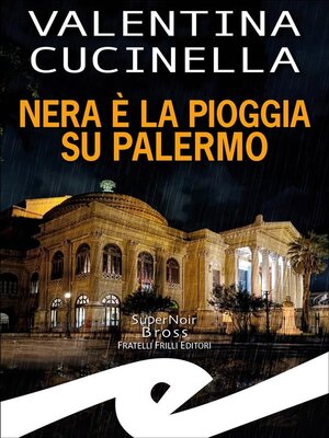cover image of Nera è la pioggia su Palermo